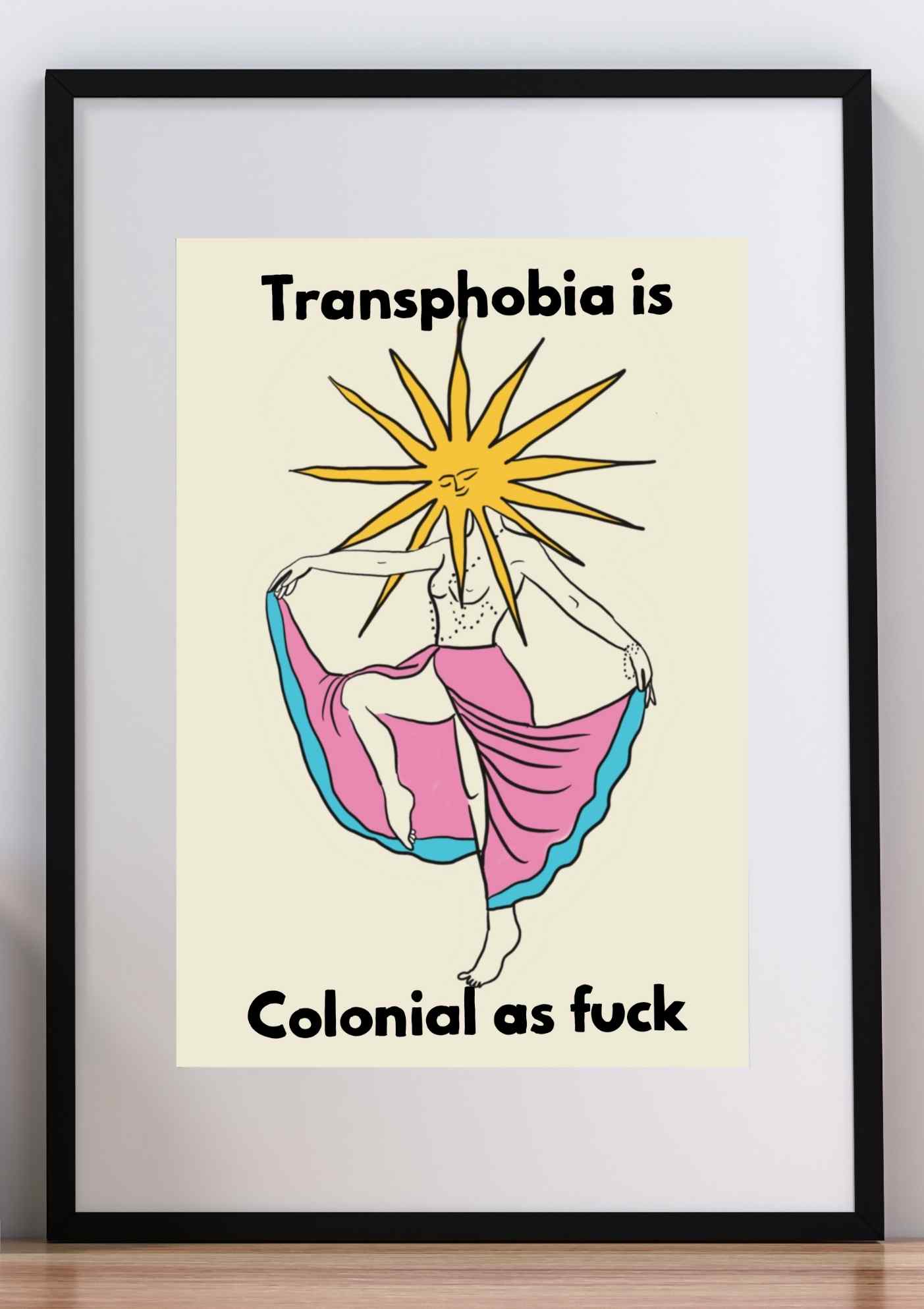 Transphobia is Colonial Art Print