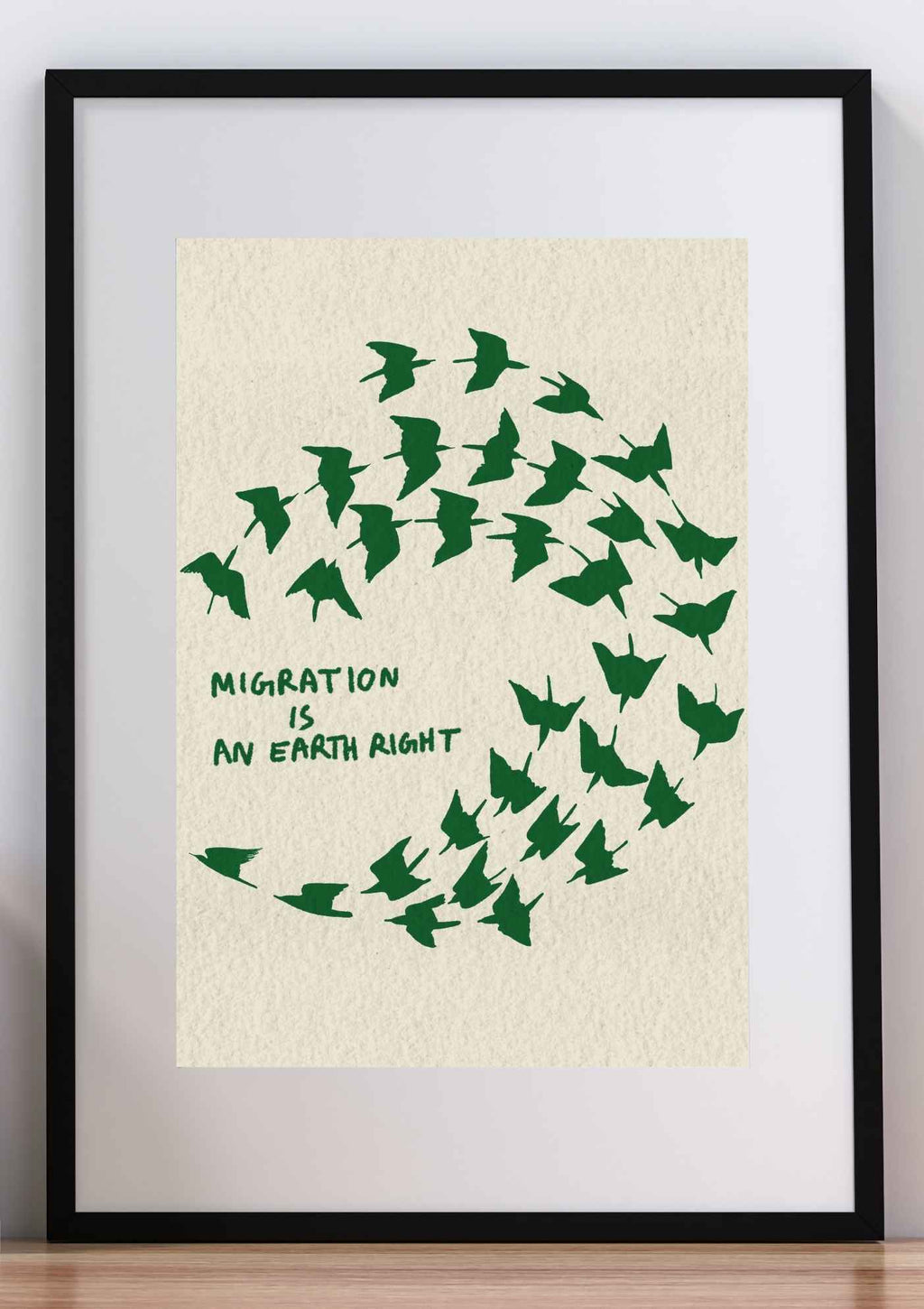 Migration is an Earth Right Art Print